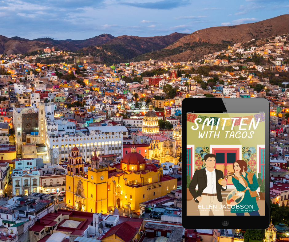 Guanajuato Mexico and Smitten with Tacos Romantic Comedy