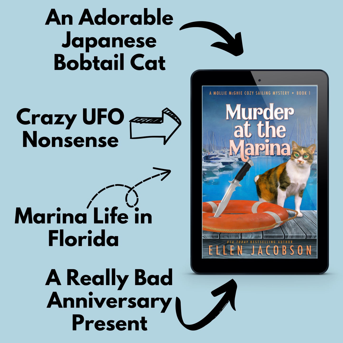 Murder at the Marina (Mollie McGhie Cozy Mystery #1) ebook cover with text that says an adorable Japanese bobtail cat, crazy UFO nonsense, marina life in Florida, and a really bad anniversary present